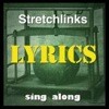 Stretchlinks Lyrics: “Hang Around”